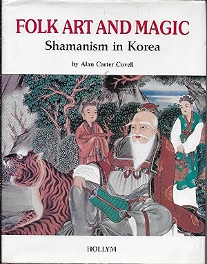 Folk Art and Magic: Shamanism in Korea