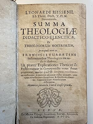 Summa theologiae didactico-elencticae : ex theologorum nostrorum, praecipuè vero ex Francisci Tur...