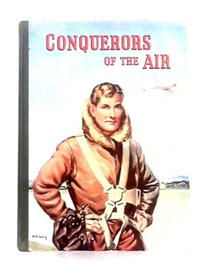 Seller image for Conquerors of the Air for sale by World of Rare Books