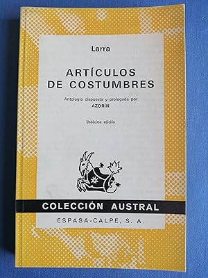 Imagen del vendedor de Artculos de costumbres : antologa dispuesta y prologada por Azorn a la venta por Perolibros S.L.