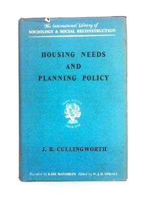 Image du vendeur pour Housing Needs and Planning Policy (International Library of Society) mis en vente par World of Rare Books