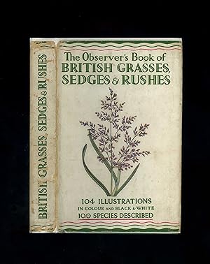 THE OBSERVER'S BOOK OF GRASSES, SEDGES AND RUSHES - Observer's Book No. 7 (A second printing of t...