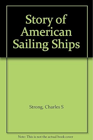 Imagen del vendedor de Story of American Sailing Ships a la venta por Redux Books