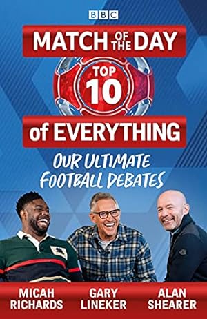 Bild des Verkufers fr Match of the Day: Top 10 of Everything: Our Ultimate Football Debates zum Verkauf von WeBuyBooks