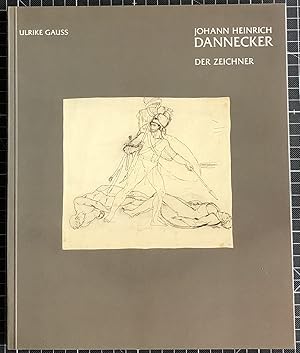 Imagen del vendedor de Johann Heinrich Dannecker. Band 2: Der Zeichner a la venta por Wolfs Antiquariat