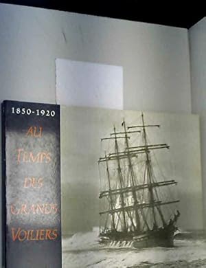 Image du vendeur pour Au temps des grands voiliers 1850-1920 mis en vente par Redux Books