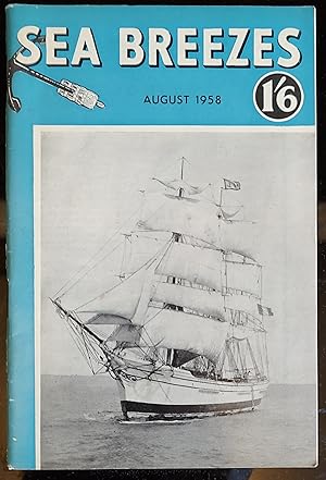 Seller image for Sea Breezes August 1958 / C B Loudon-Shand "Drawn from Memory" / H W Bristow "Out of Ramsgate" / Philip Kershaw "Racing Seasons" / J H Isherwood "Cunard "Arabia" of 1852" / W A Ramsay "Tow-Path Pleasures" / M R Lownds "A Canadian Maritime Museum" / E W Argyle "Warship Echoes" / Stephen Tetlow "Fleet Pruning" for sale by Shore Books