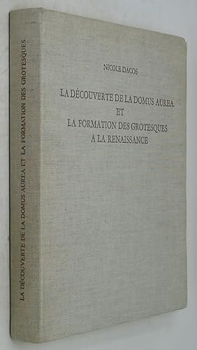 La Decouverte de la Domus Aurea et la Formation des Grotesques a la Renaissance (Studies of the W...