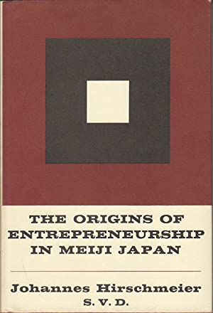 The Origins of Entrepreneurship in Meiji Japan