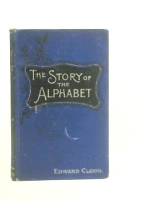 Seller image for The Story of the Alphabet for sale by World of Rare Books