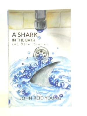 Bild des Verkufers fr A Shark in the Bath and Other Stories zum Verkauf von World of Rare Books