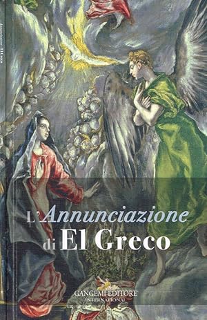 Seller image for L'Annunciazione di El Greco for sale by Biblioteca di Babele