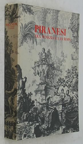 Bild des Verkufers fr Piranesi tra Venezia e l'Europa zum Verkauf von Powell's Bookstores Chicago, ABAA