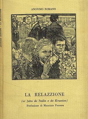 Bild des Verkufers fr La relazzione (er fatto de Stalin e de Krusciov) zum Verkauf von Biblioteca di Babele