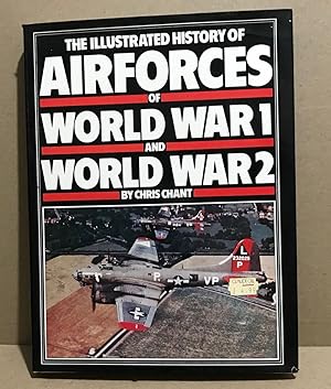 Seller image for THE ILLUSTRATED HISTORY OF AIRFORCES OF WORLD WAR 1 AND WORLD WAR 2 for sale by librairie philippe arnaiz