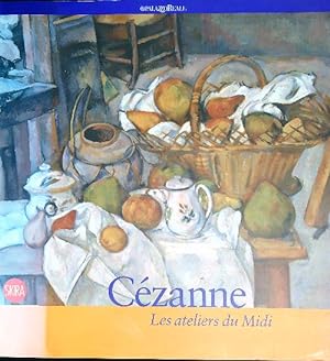 Bild des Verkufers fr Cezanne les ateliers du midi zum Verkauf von Librodifaccia