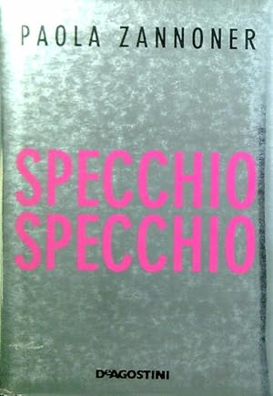 Bild des Verkufers fr Specchio specchio zum Verkauf von Librodifaccia