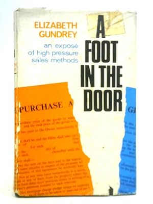 A Foot in the Door - An Expose of High-Pressure Sales Methods