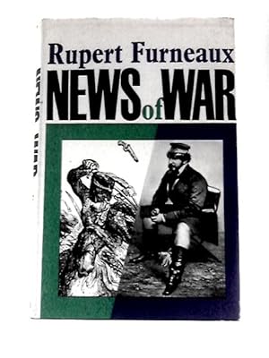 Bild des Verkufers fr News of War: Stories and Adventures of the Great War Correspondents zum Verkauf von World of Rare Books