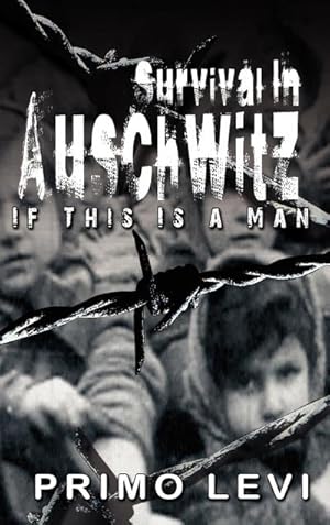 Seller image for Survival in Auschwitz for sale by AHA-BUCH GmbH