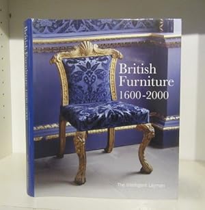Image du vendeur pour British Furniture: 1600-2000 (The Intelligent Layman) mis en vente par BRIMSTONES