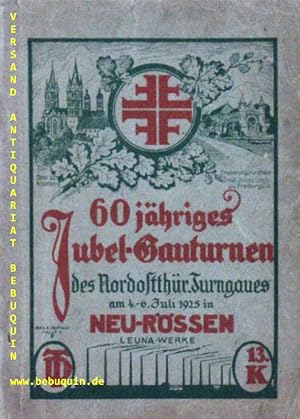 Bild des Verk�ufers f�r 60 JAHRIGES JUBEL-GAUTURNEN.- Des Nordostth�ringischen Turngaues Neu-R�ssen. zum Verkauf von Antiquariat Bebuquin (Alexander Zimmeck)