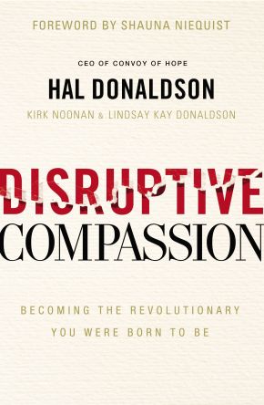 Seller image for Disruptive Compassion: Becoming the Revolutionary You Were Born to Be for sale by ChristianBookbag / Beans Books, Inc.