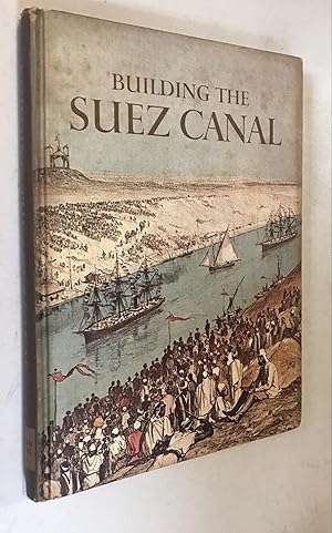 Seller image for Building the Suez Canal for sale by Once Upon A Time