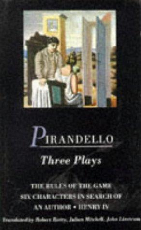 Seller image for Three Plays: The Rules of the Game, Henry IV, Six Characters in Search of an Author for sale by WeBuyBooks