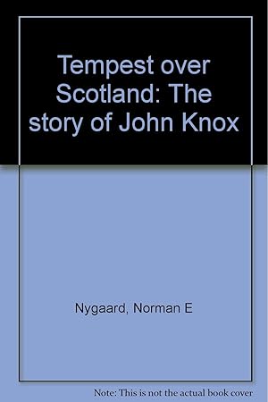 Immagine del venditore per Tempest over Scotland: The story of John Knox venduto da Redux Books