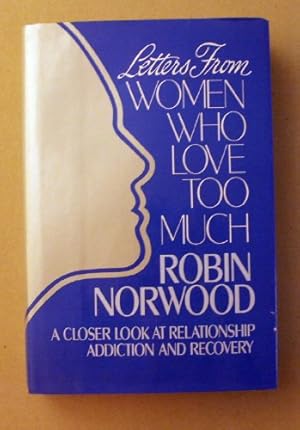 Seller image for Letters from Women Who Love Too Much for sale by WeBuyBooks