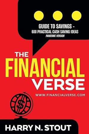 Bild des Verkufers fr The FinancialVerse - Guide to Savings - 600 Practical Cash Saving Ideas: Pandemic Edition (4) (The FinancialVerse Series) zum Verkauf von Redux Books