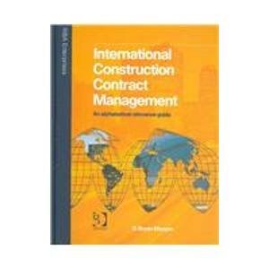 Bild des Verkufers fr International Construction Contract Management: A Compendium of Knowledge zum Verkauf von WeBuyBooks
