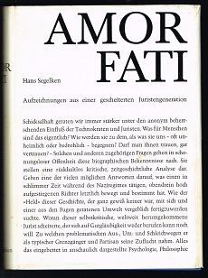 Amor Fati: Aufzeichnungen aus einer gescheiterten Juristengeneration. -