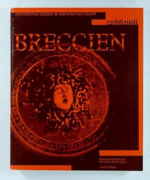 Seller image for Breccien artifiziell. sthetisches Subjekt & sthetisches Objekt. Festschrift fr Hans Brg zum 60. Geburtstag. for sale by Brbel Hoffmann
