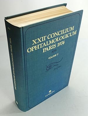 XXIIIe Concilium Ophtalmologicum Paris 1974. Acta Volume 2.