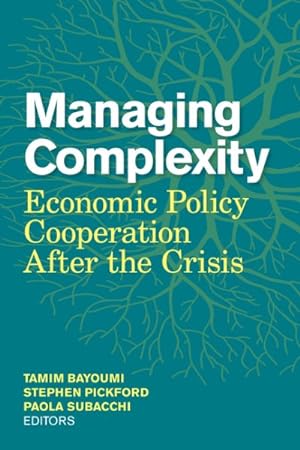 Seller image for Managing Complexity : Economic Policy Cooperation After the Crisis for sale by GreatBookPricesUK