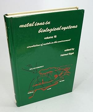Immagine del venditore per Metal Ions in Biological Systems. Volume 18: Circulation of Metals in the Environment. venduto da Brbel Hoffmann