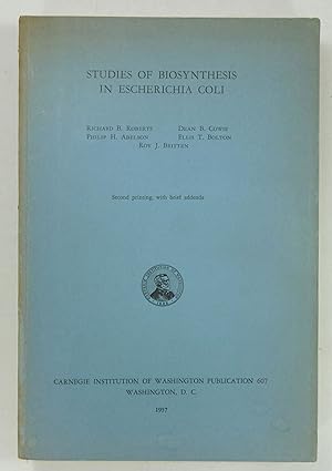 Studies of Biosynthesis in Escherichia Coli.