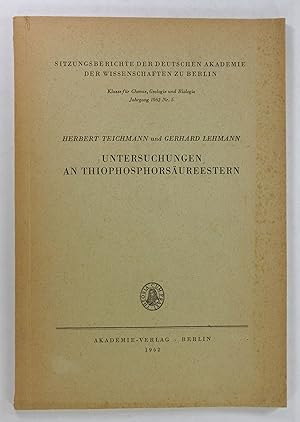 Untersuchungen an Thiophosphorsäureestern. (Sitzungsberichte der Deutschen Akademie der Wissensch...