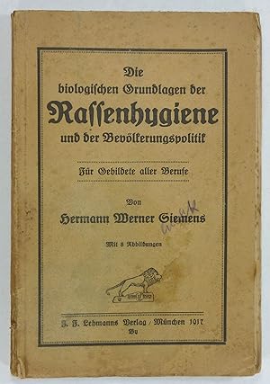 Die biologischen Grundlagen der Rassenhygiene und der Bevölkerungspolitik.