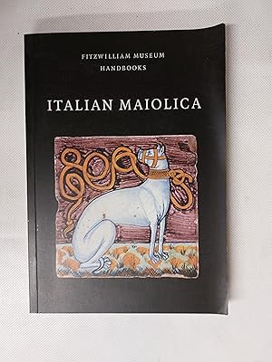 Immagine del venditore per Italian Maiolica (Fitzwilliam Museum Handbooks) venduto da Cambridge Rare Books