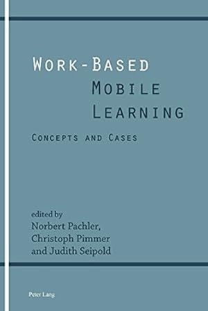 Seller image for Work-Based Mobile Learning: Concepts and Cases for sale by WeBuyBooks