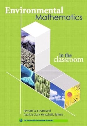 Bild des Verkufers fr Environmental Mathematics in the Classroom (Classroom Resource Materials) zum Verkauf von WeBuyBooks