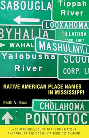 Immagine del venditore per Native American Place Names in Mississippi venduto da Reliant Bookstore