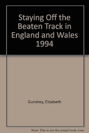 Seller image for Staying Off the Beaten Track in England and Wales 1994 for sale by WeBuyBooks