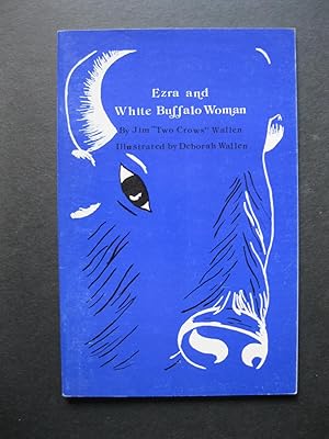 EZRA AND WHITE BUFFALO WOMAN
