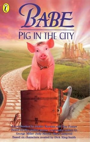 Seller image for Babe: Pig in the City Novelisation (Babe & friends) for sale by WeBuyBooks
