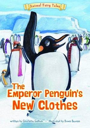 Seller image for The Emperor Penguin's New Clothes (Animal Fairy Tales) for sale by WeBuyBooks