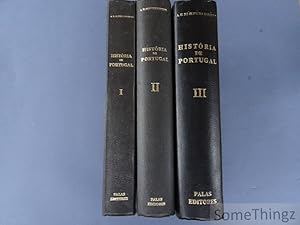 Historia de Portugal. Vol. I-II-III. Desde os tempos mais antigos até à presidencia do Sr. Genera...